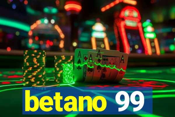 betano 99